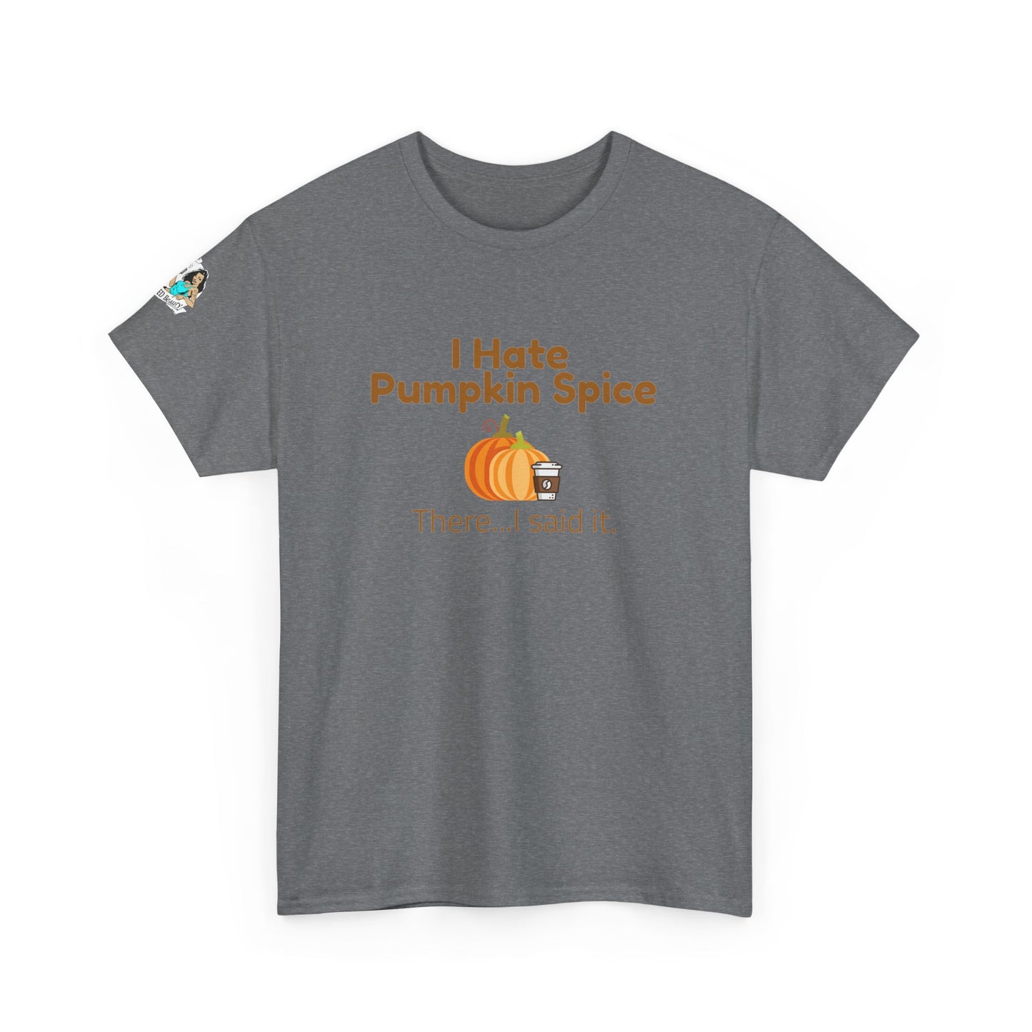 Hate Pumpkin Spice Unisex Heavy Cotton Tee