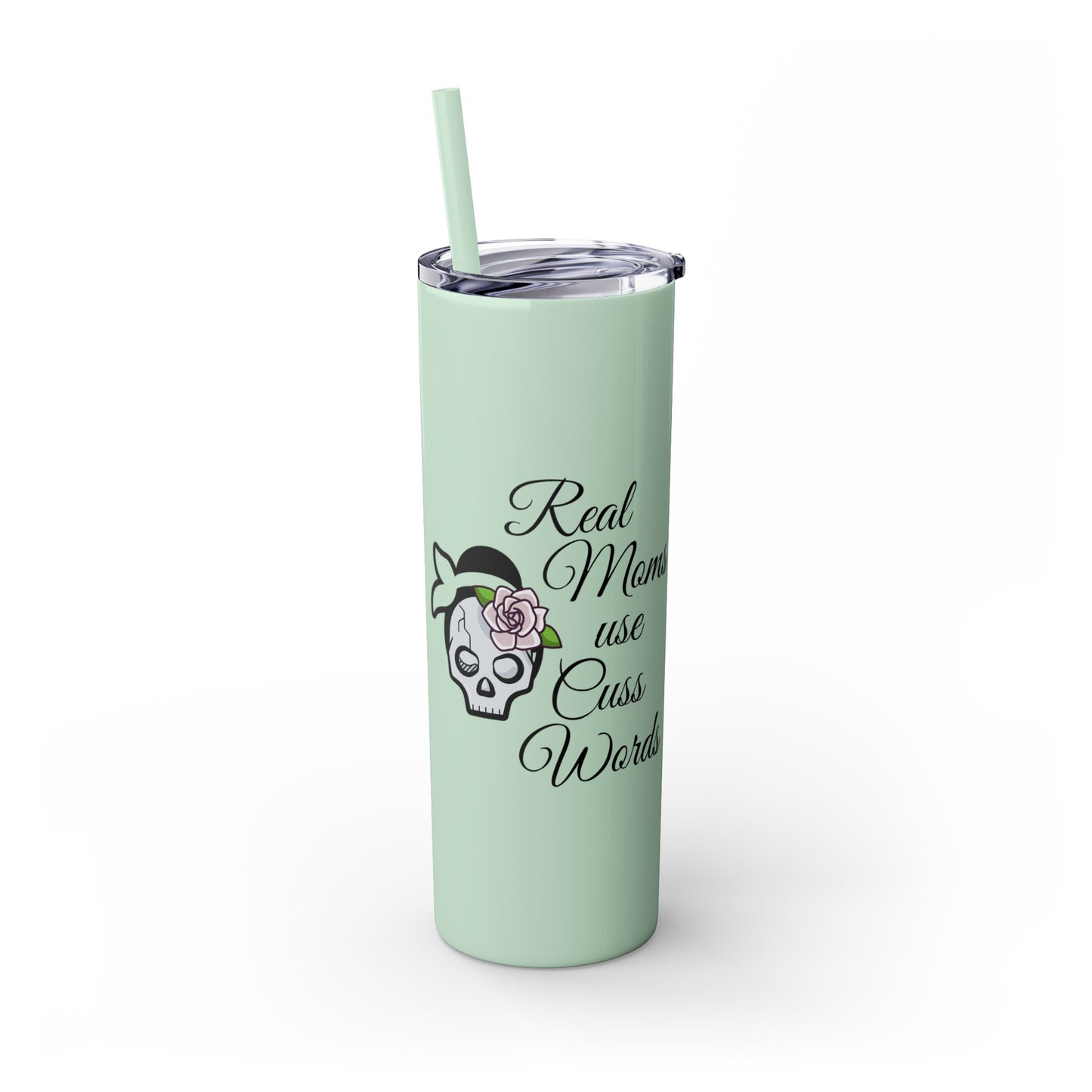 Cussing Moms Skinny Tumbler with Straw, 20oz