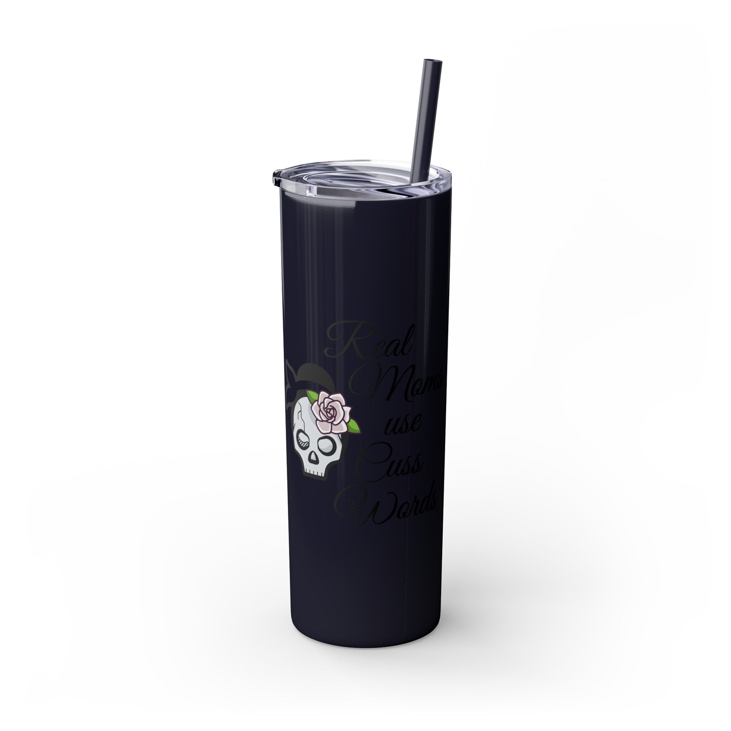 Cussing Moms Skinny Tumbler with Straw, 20oz