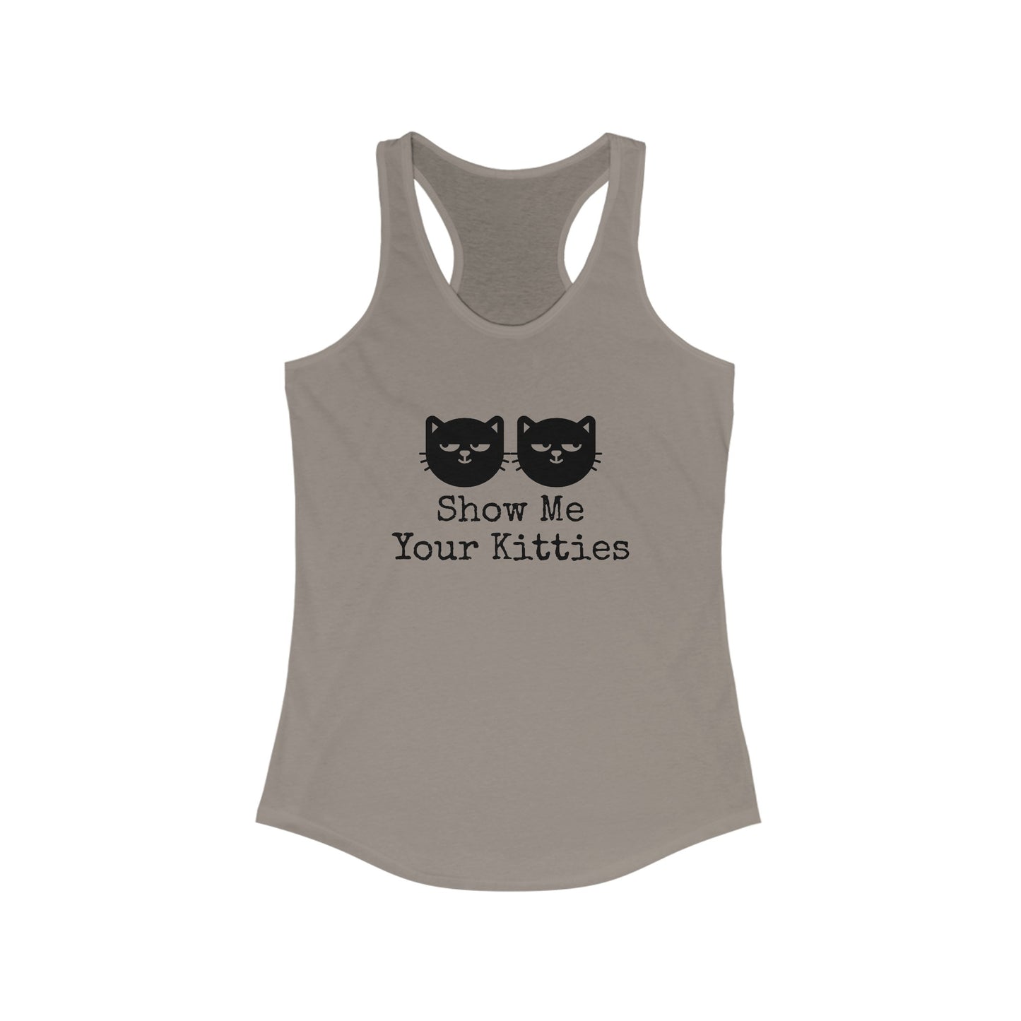 Show me your Kitties Women's Ideal Racerback Tank