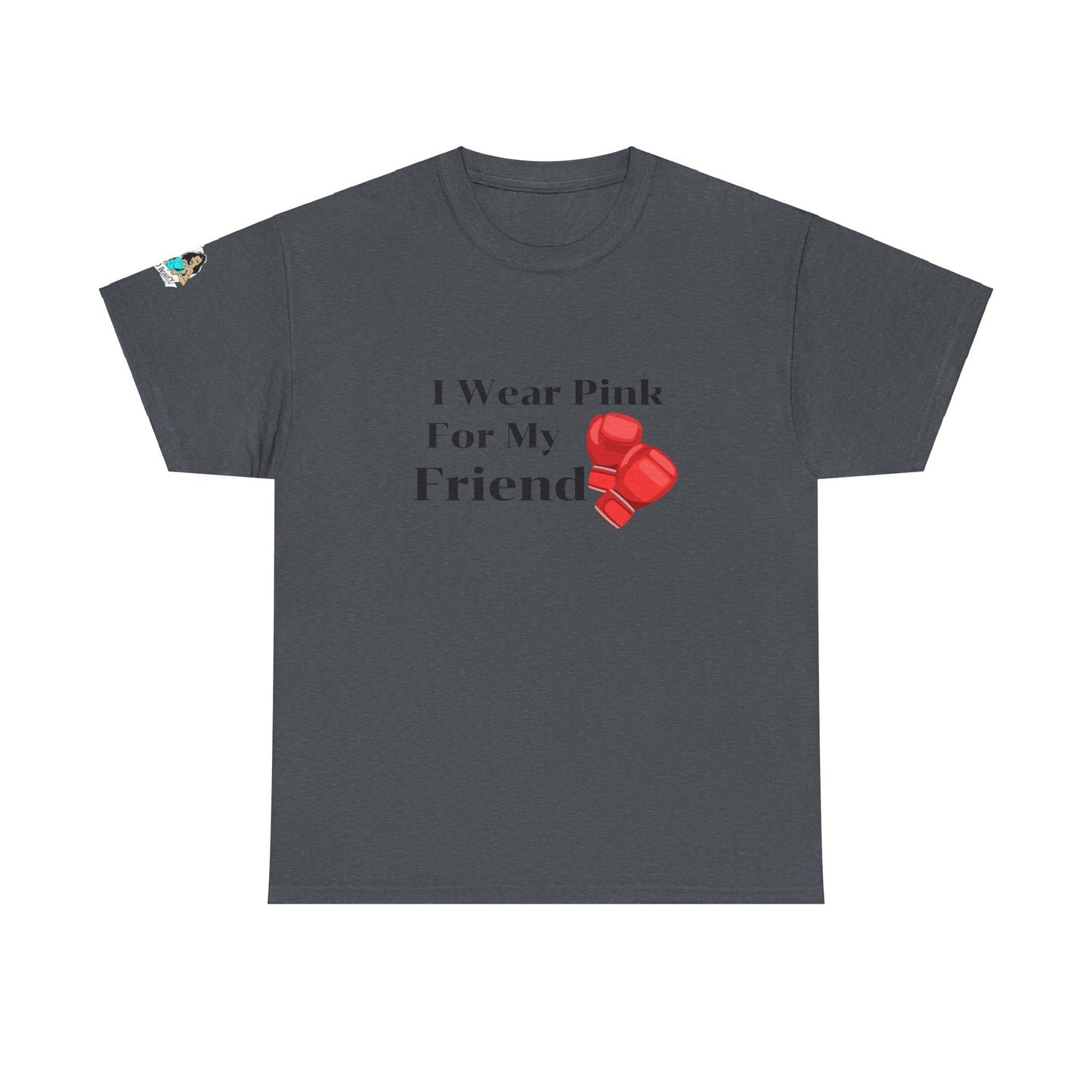 FRONT Breast Cancer Fight for Friend Unisex Heavy Cotton Tee