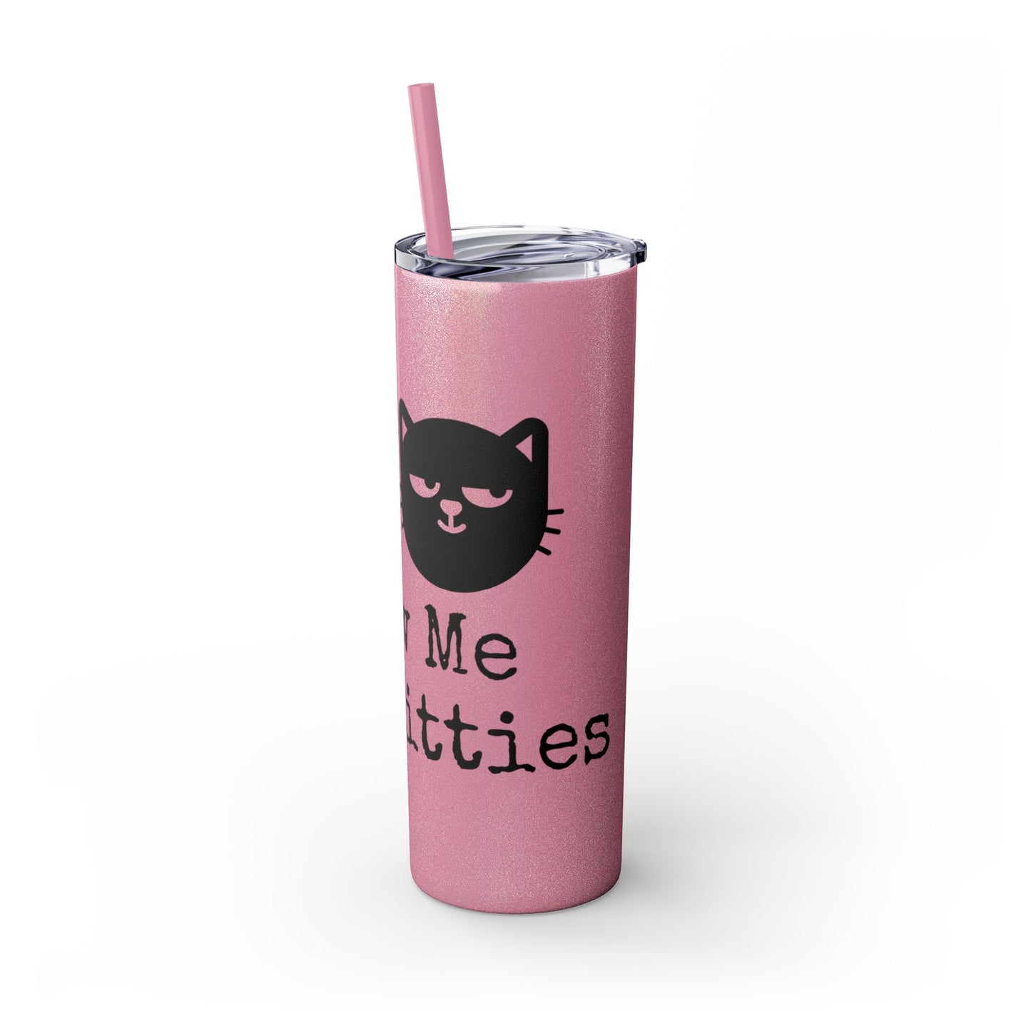 Show me your Kitties Skinny Tumbler with Straw, 20oz