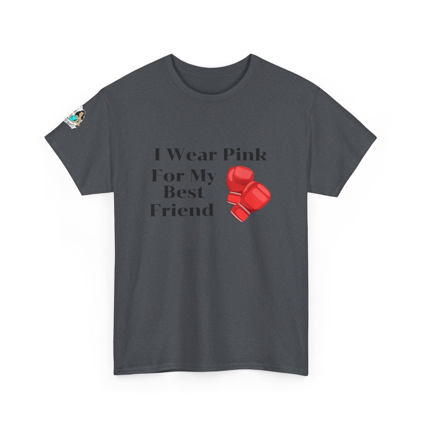 FRONT Breast Cancer Fight for Best Friend Unisex Heavy Cotton Tee