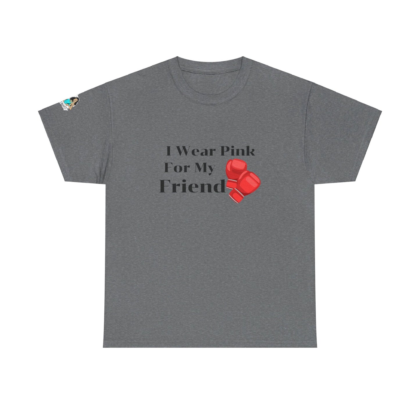 FRONT Breast Cancer Fight for Friend Unisex Heavy Cotton Tee