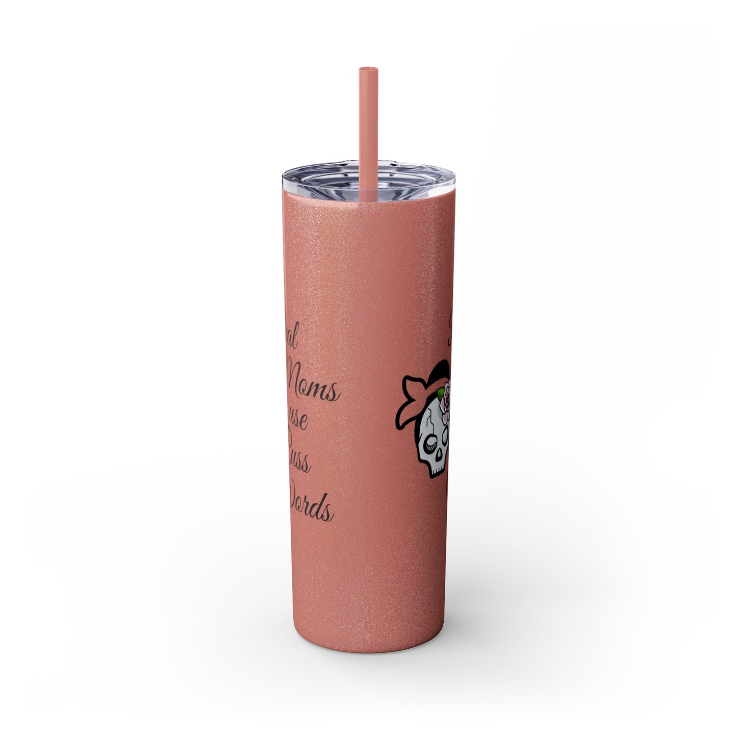 Cussing Moms Skinny Tumbler with Straw, 20oz