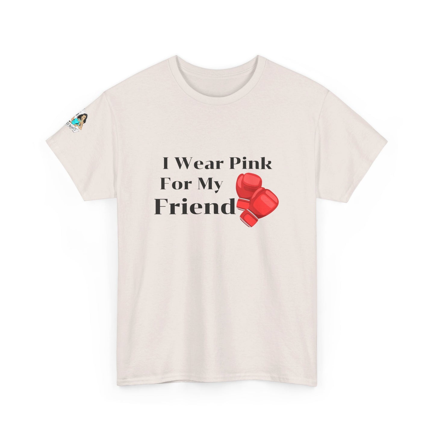 FRONT Breast Cancer Fight for Friend Unisex Heavy Cotton Tee