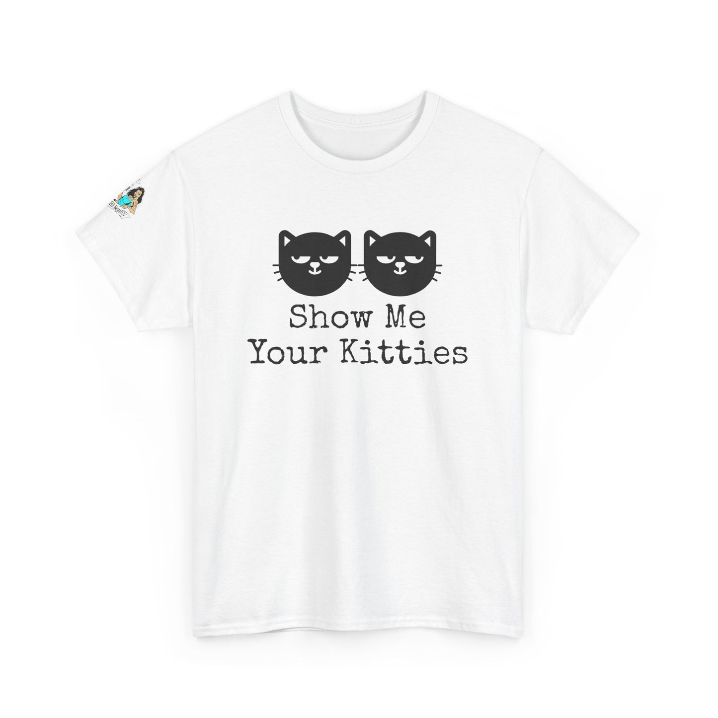 Show me your Kitties Unisex Heavy Cotton Tee