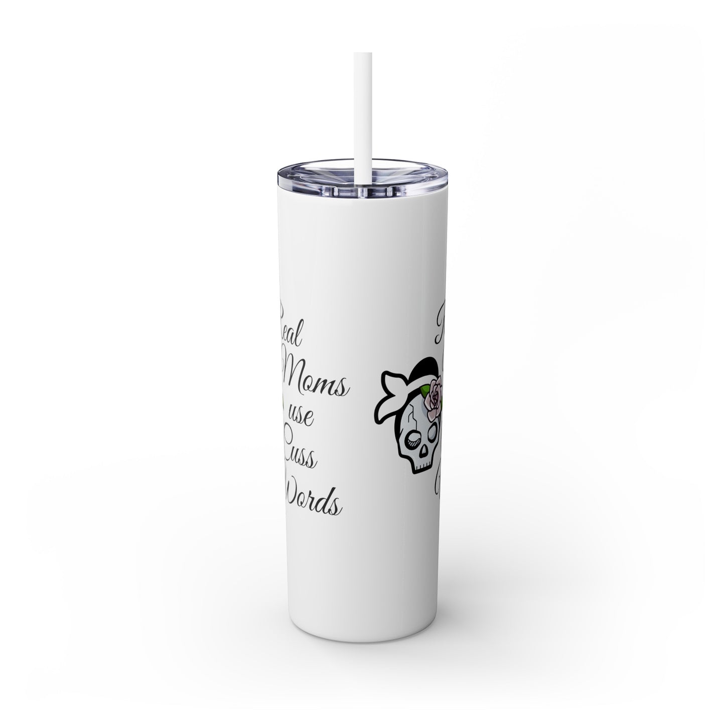 Cussing Moms Skinny Tumbler with Straw, 20oz