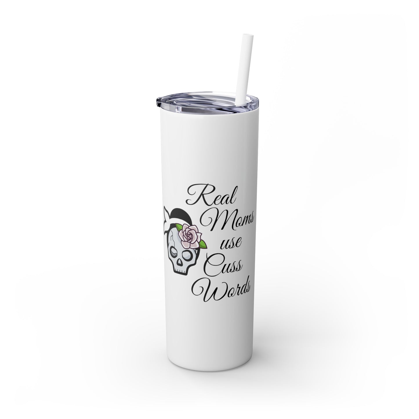 Cussing Moms Skinny Tumbler with Straw, 20oz