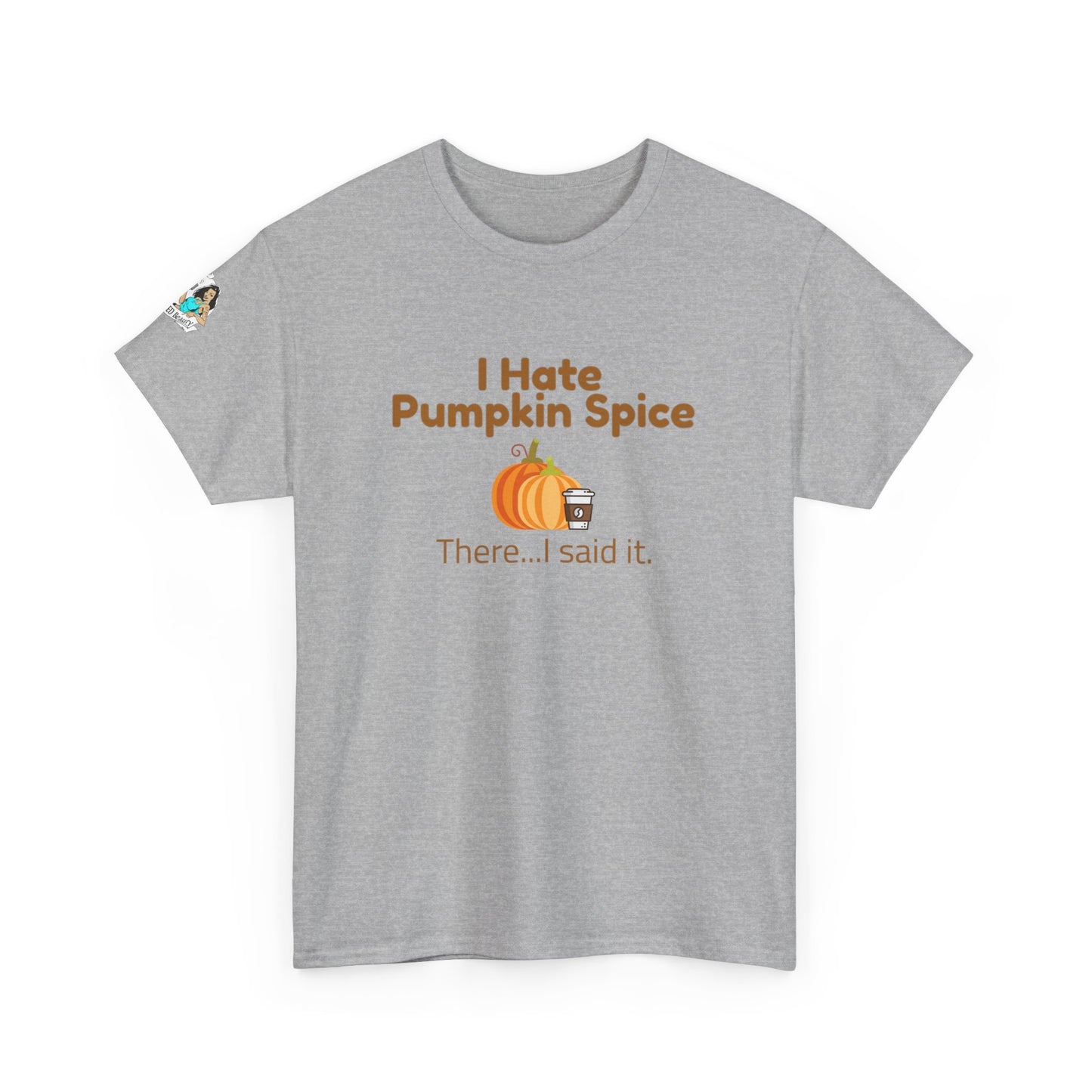 Hate Pumpkin Spice Unisex Heavy Cotton Tee