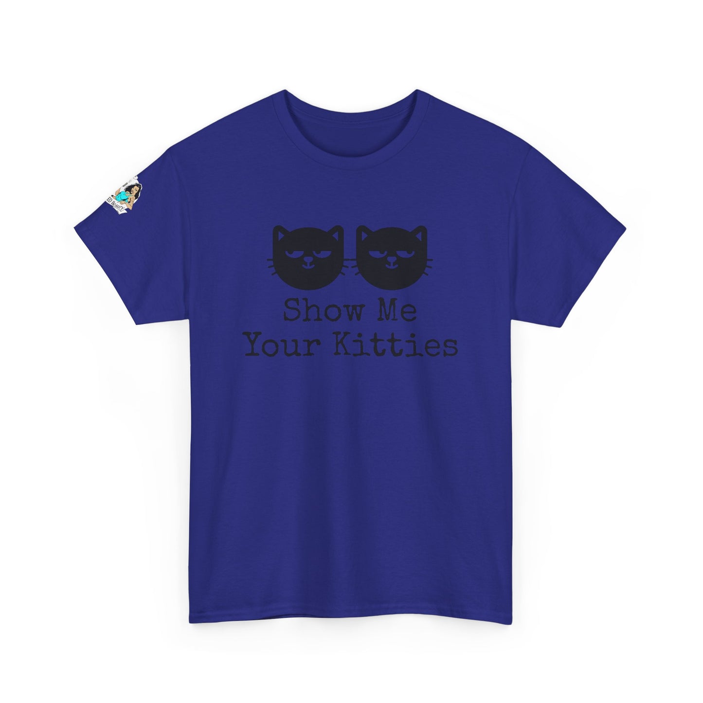 Show me your Kitties Unisex Heavy Cotton Tee