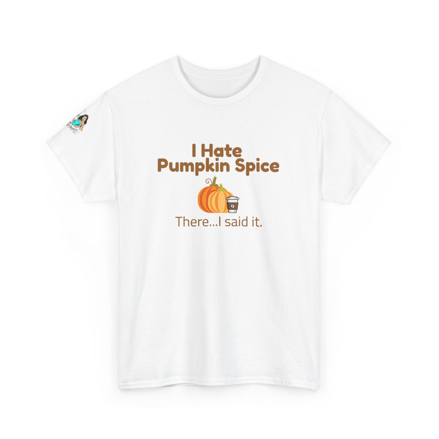 Hate Pumpkin Spice Unisex Heavy Cotton Tee