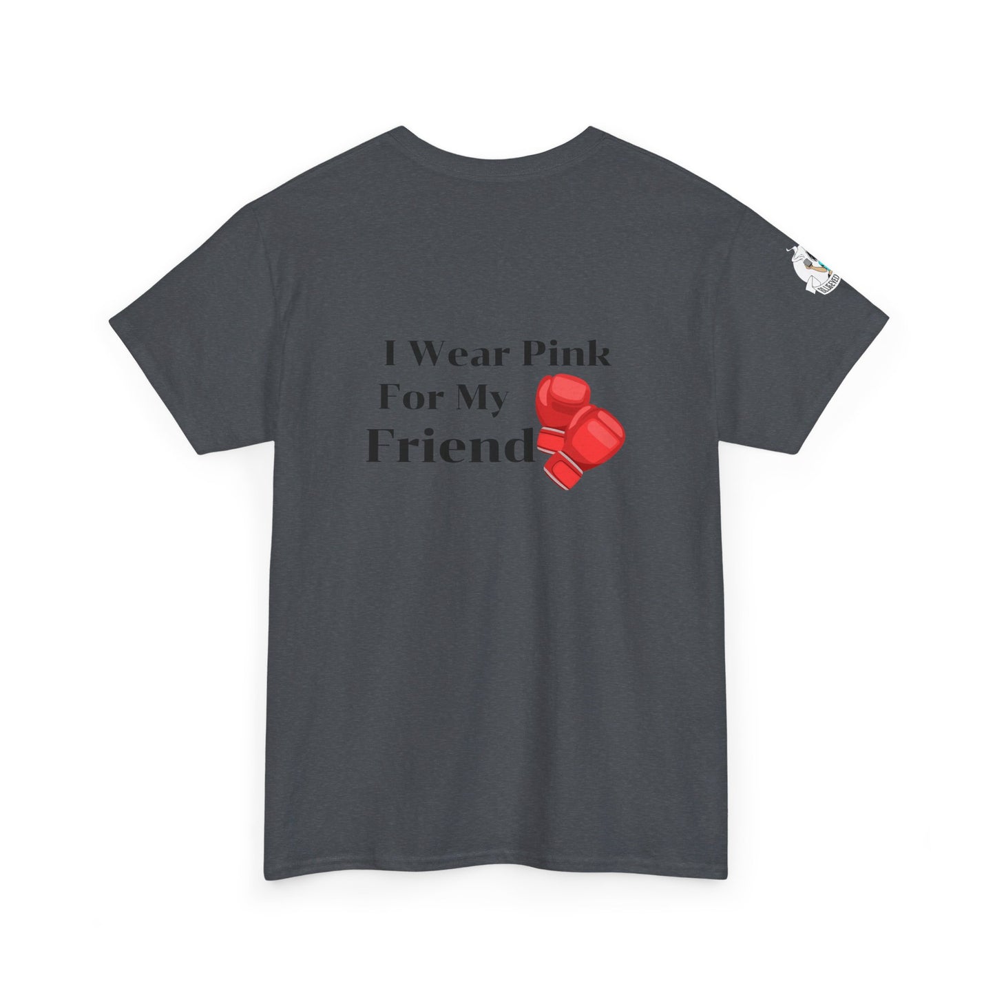 Breast Cancer Fight for Friend Unisex Heavy Cotton Tee