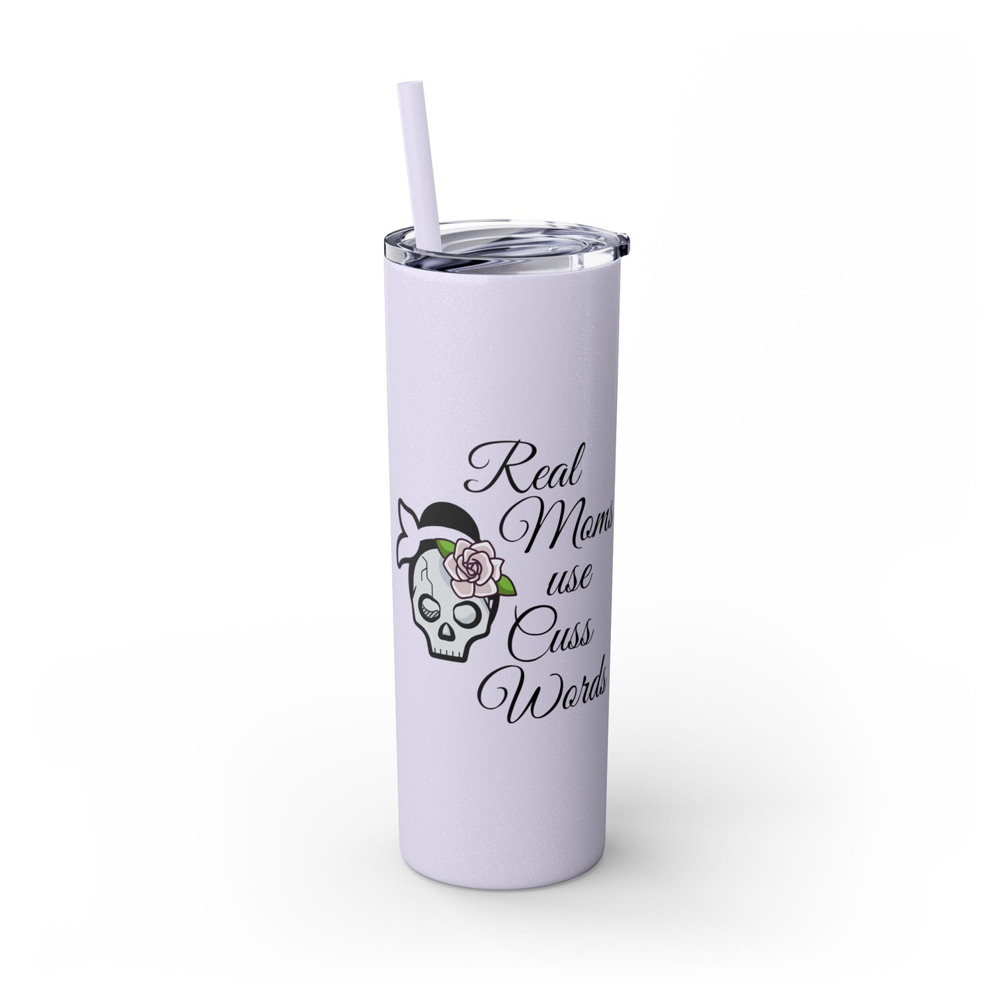 Cussing Moms Skinny Tumbler with Straw, 20oz