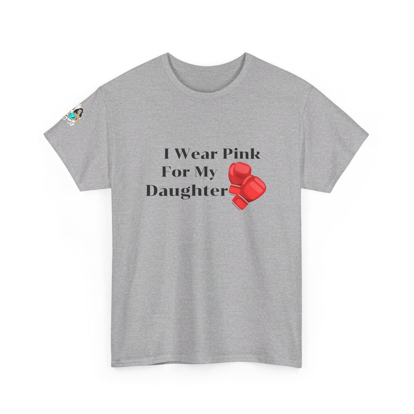 FRONT Breast Cancer Fight for Daughter Unisex Heavy Cotton Tee