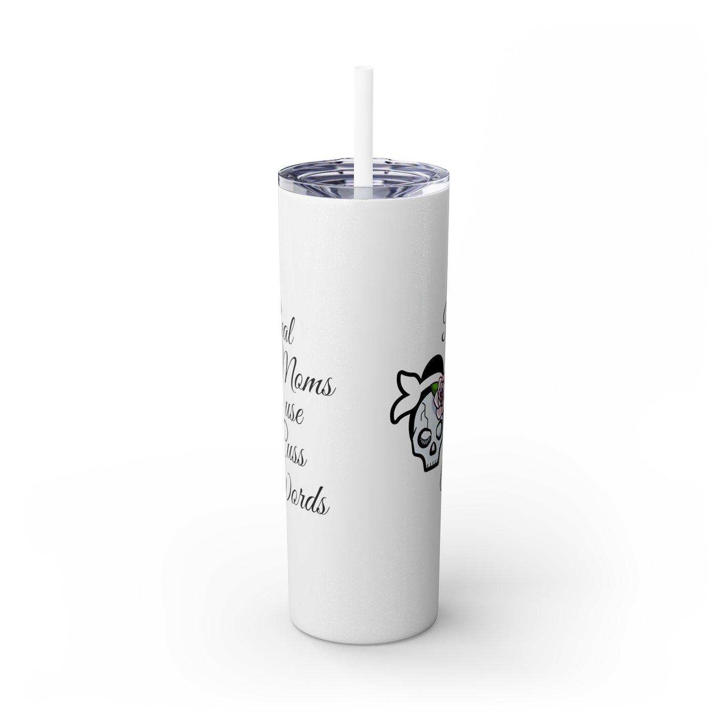 Cussing Moms Skinny Tumbler with Straw, 20oz