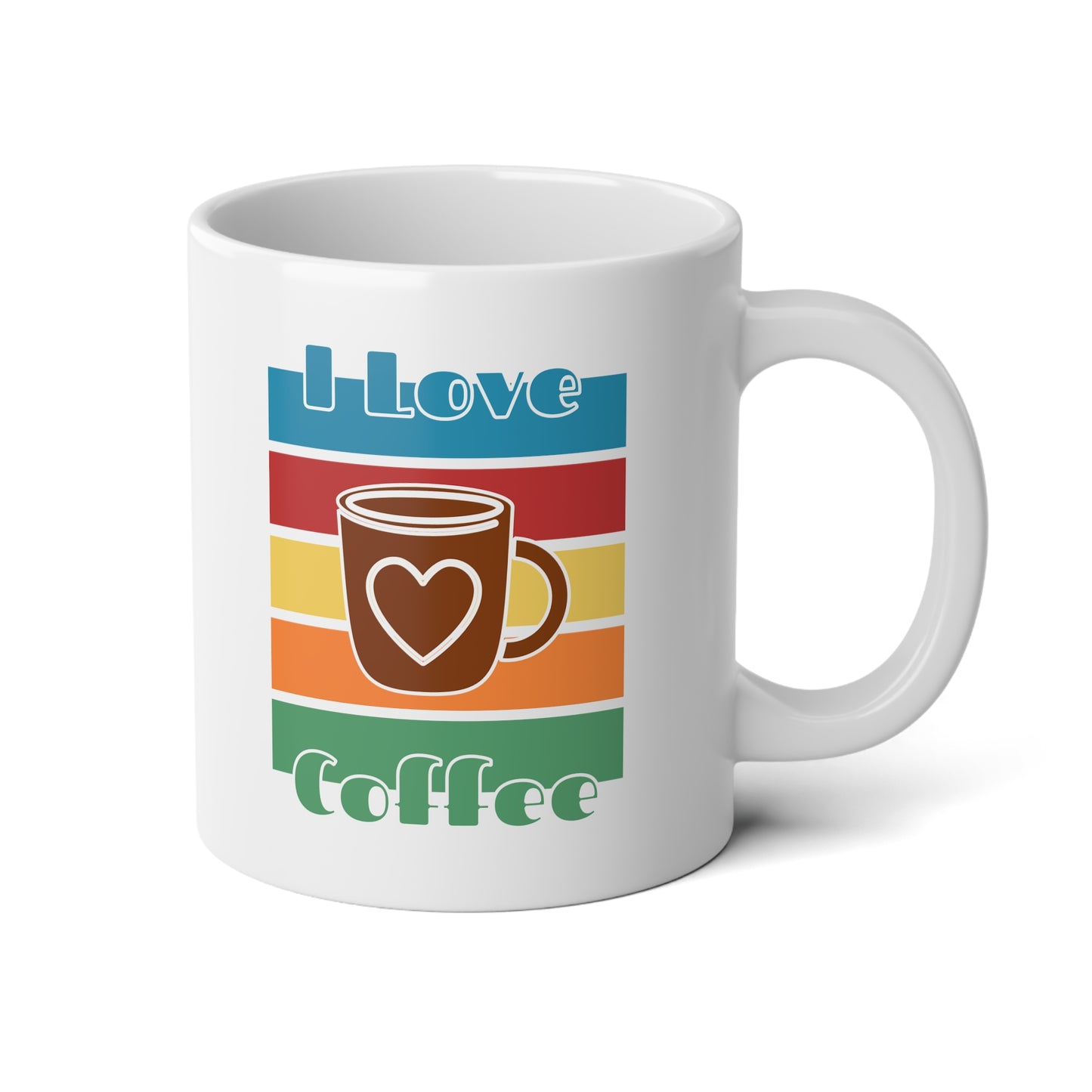 I Love Coffee Jumbo Mug, 20oz