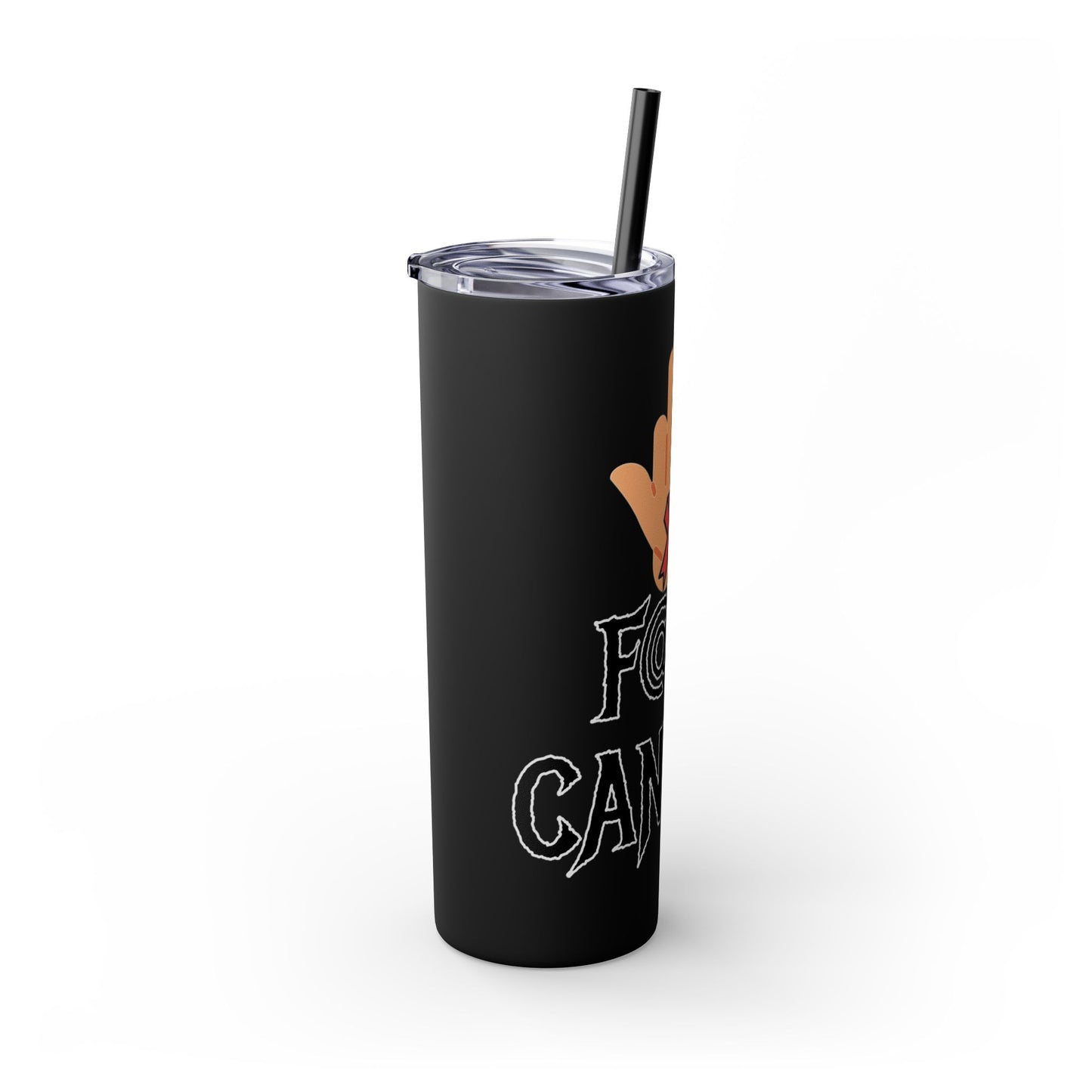 F CANCER Skinny Tumbler with Straw, 20oz