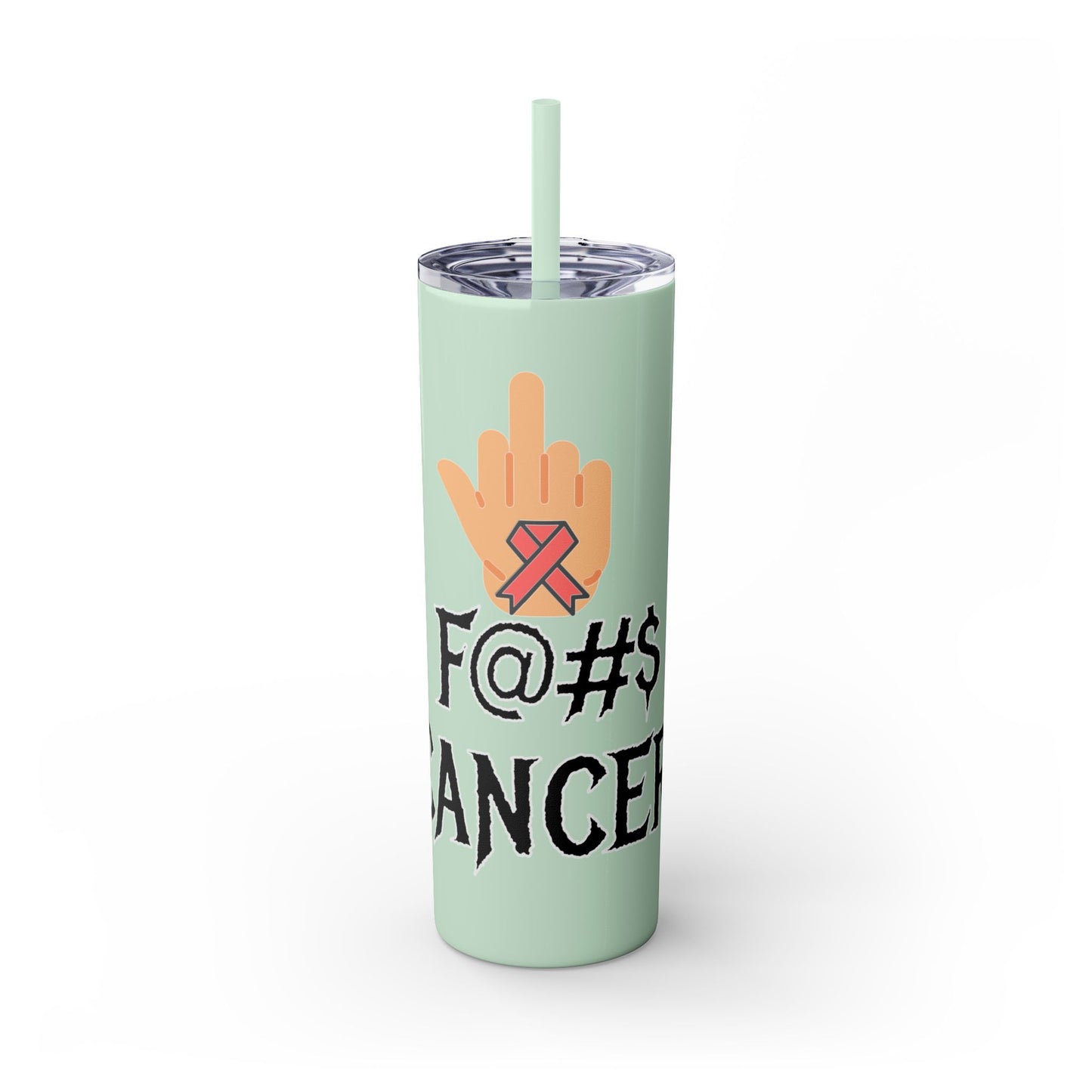 F CANCER Skinny Tumbler with Straw, 20oz