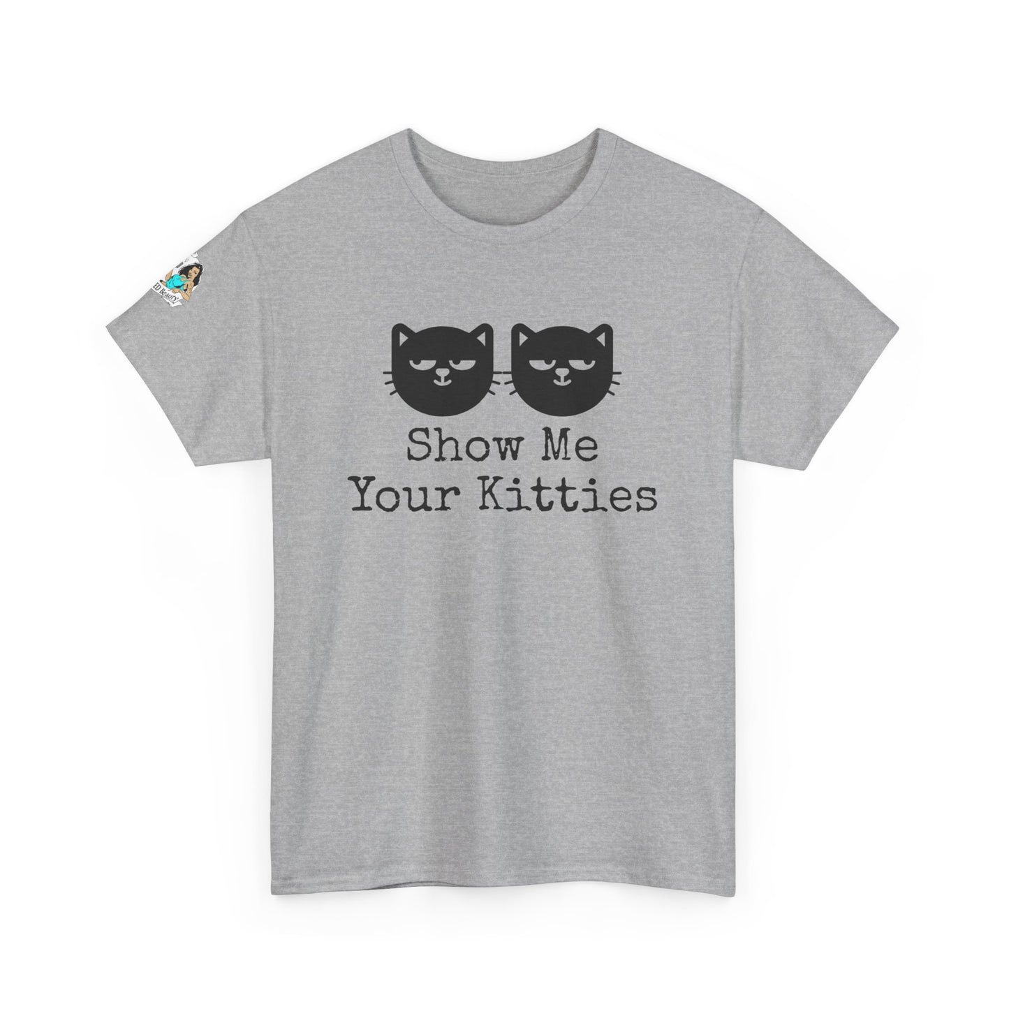 Show me your Kitties Unisex Heavy Cotton Tee