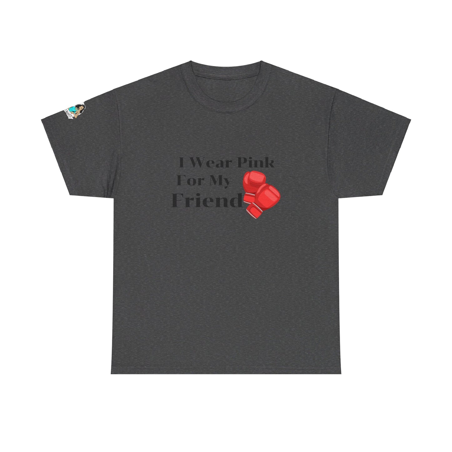 FRONT Breast Cancer Fight for Friend Unisex Heavy Cotton Tee