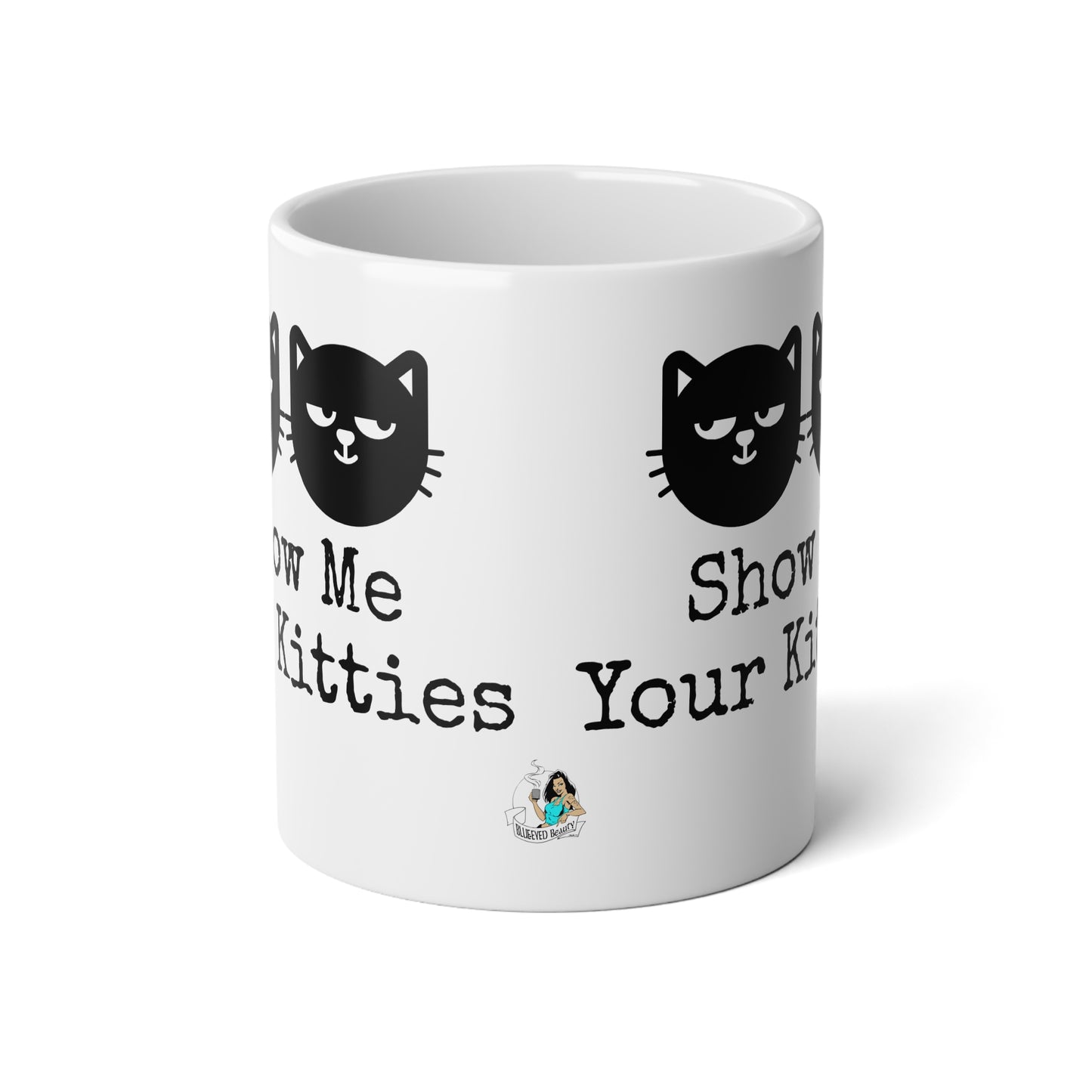 Show me your kitties Coffee Jumbo Mug, 20oz