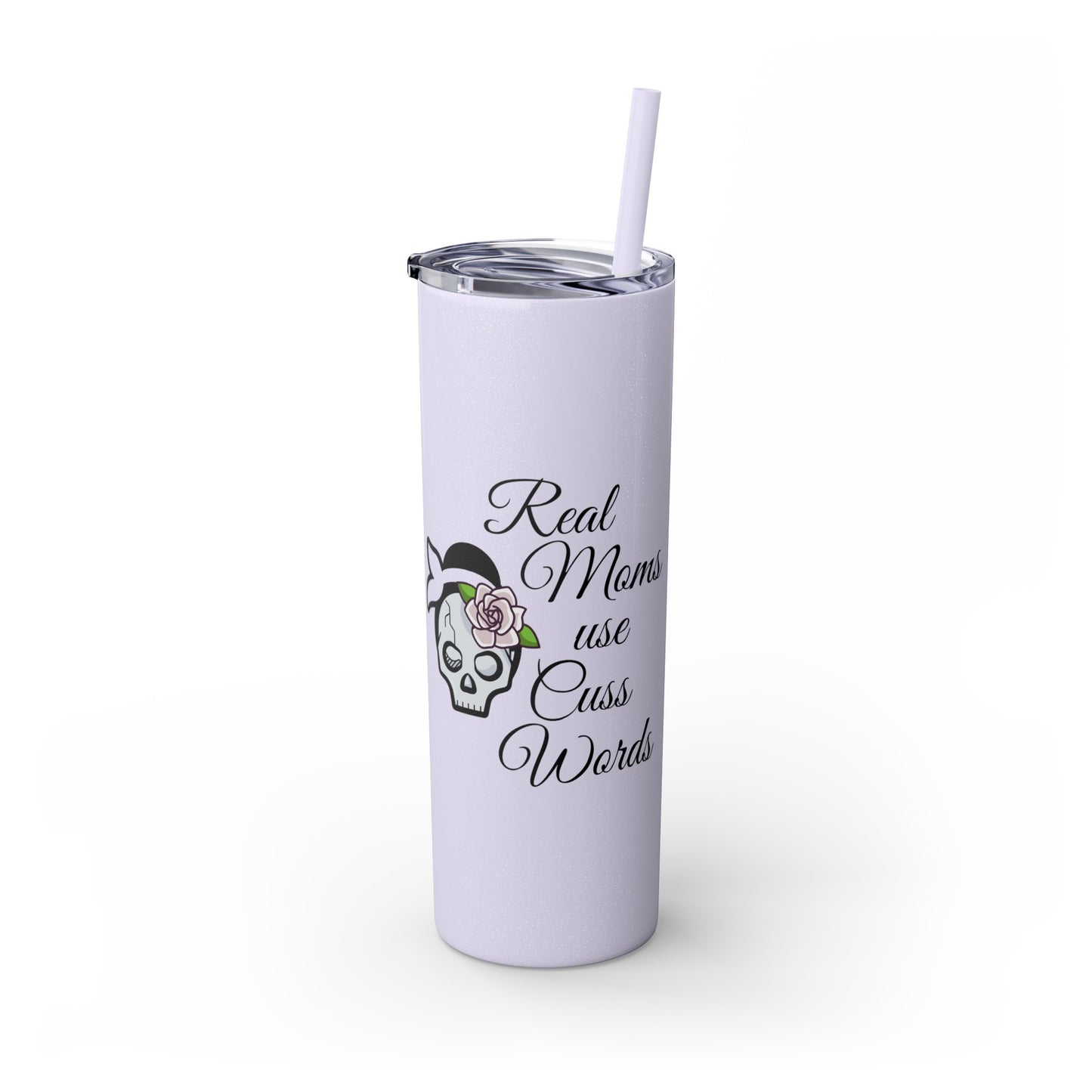 Cussing Moms Skinny Tumbler with Straw, 20oz