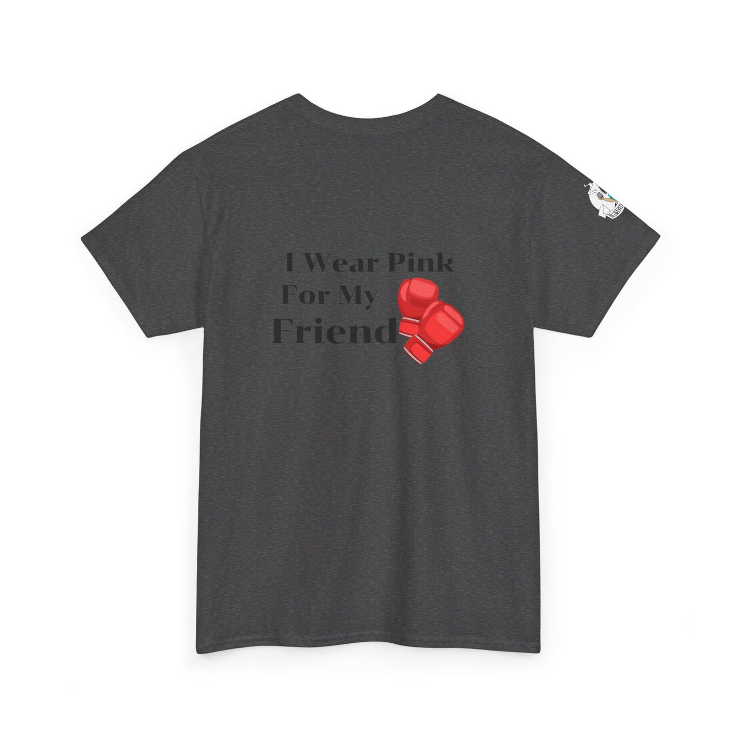 Breast Cancer Fight for Friend Unisex Heavy Cotton Tee