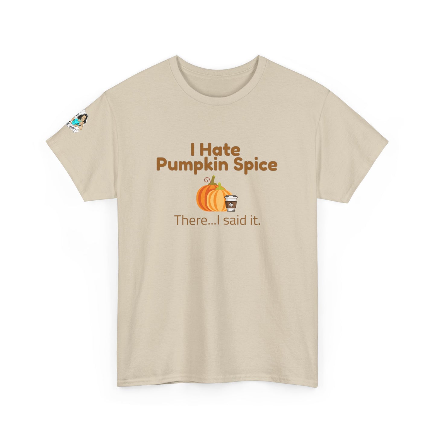 Hate Pumpkin Spice Unisex Heavy Cotton Tee