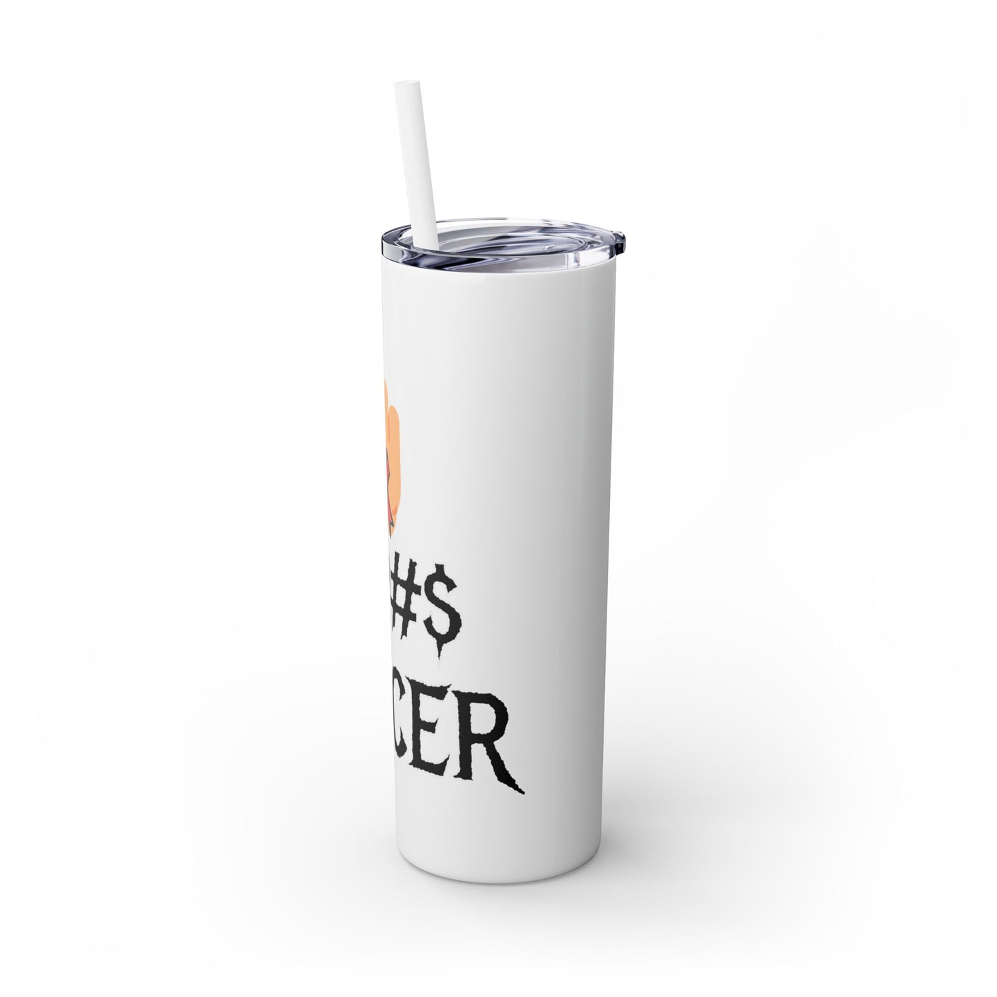 F CANCER Skinny Tumbler with Straw, 20oz