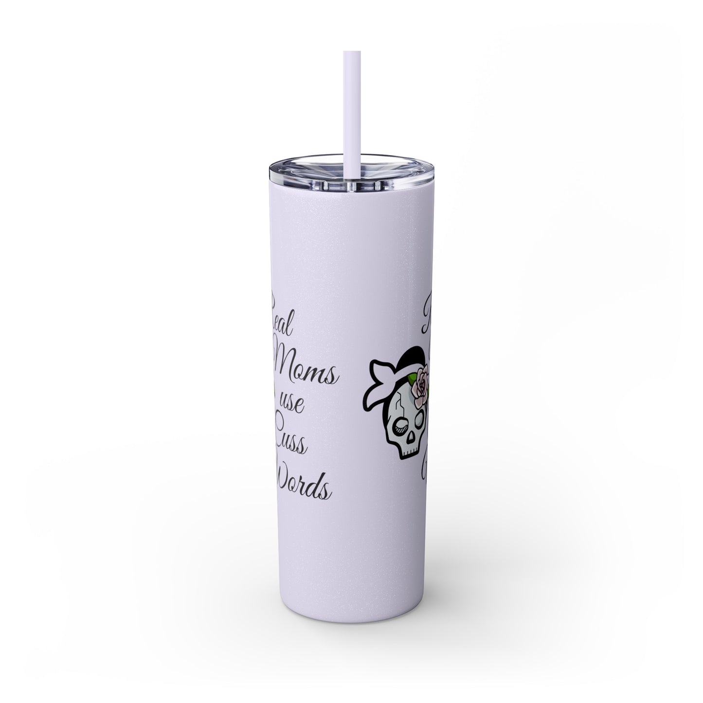 Cussing Moms Skinny Tumbler with Straw, 20oz