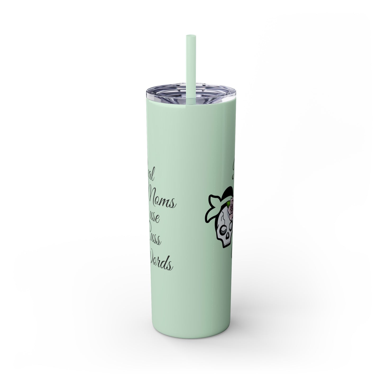 Cussing Moms Skinny Tumbler with Straw, 20oz