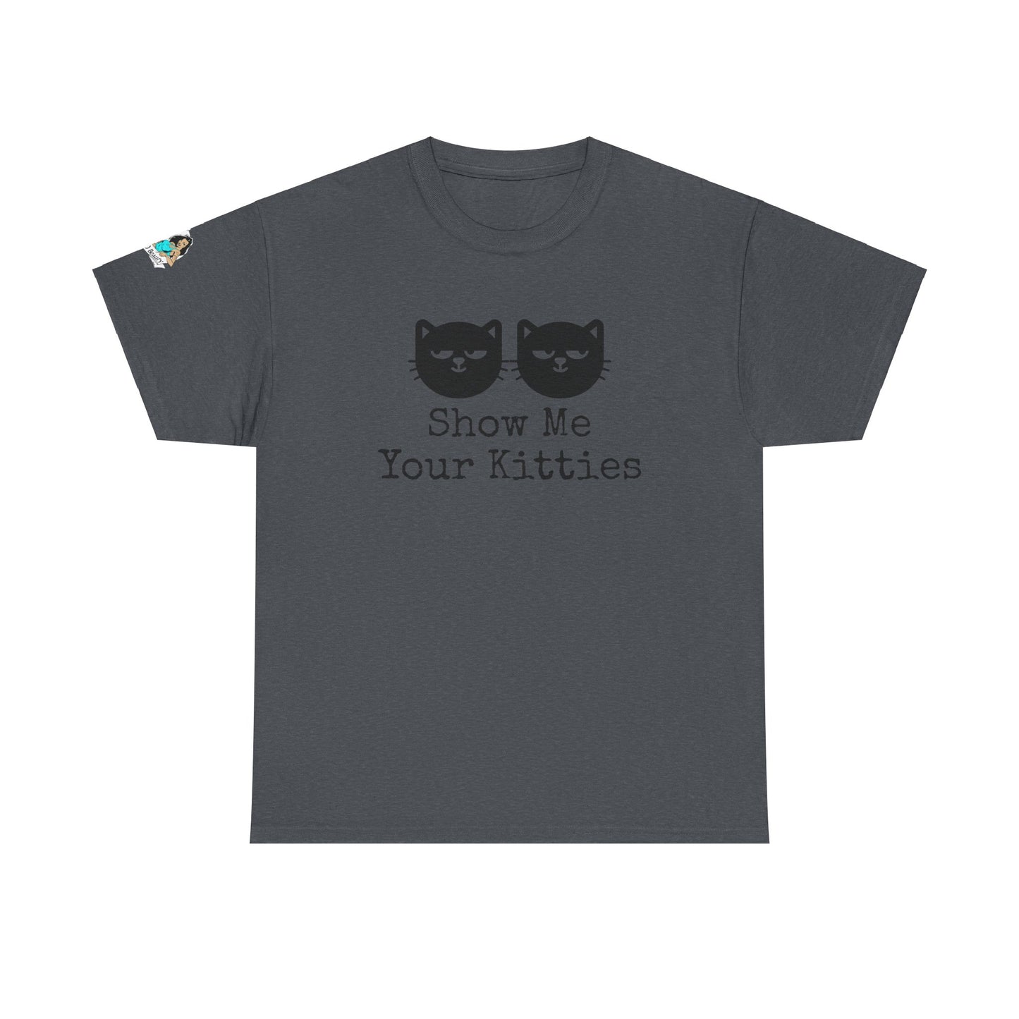 Show me your Kitties Unisex Heavy Cotton Tee