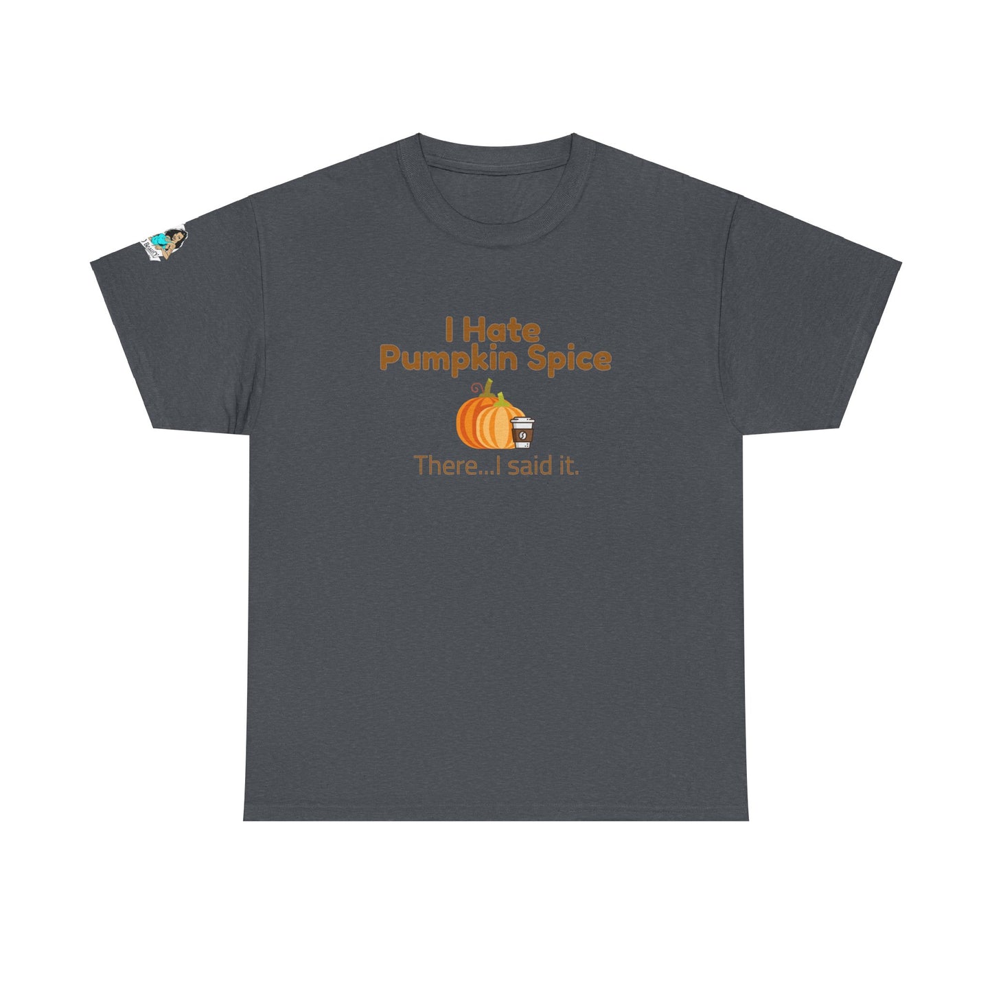 Hate Pumpkin Spice Unisex Heavy Cotton Tee