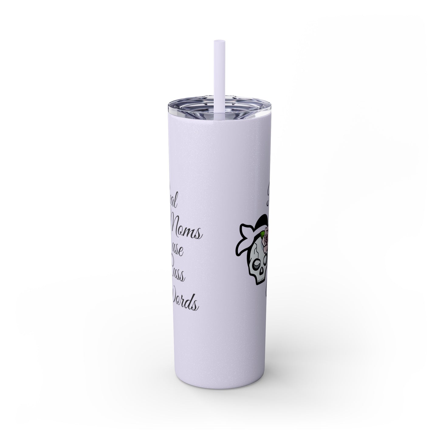 Cussing Moms Skinny Tumbler with Straw, 20oz